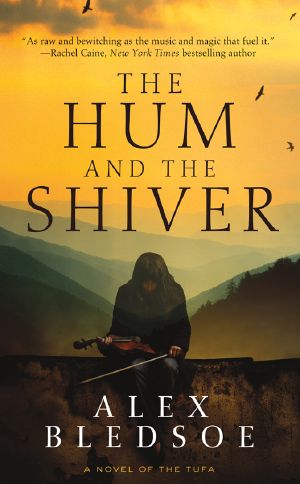 [Tufa 01] • The Hum and the Shiver
